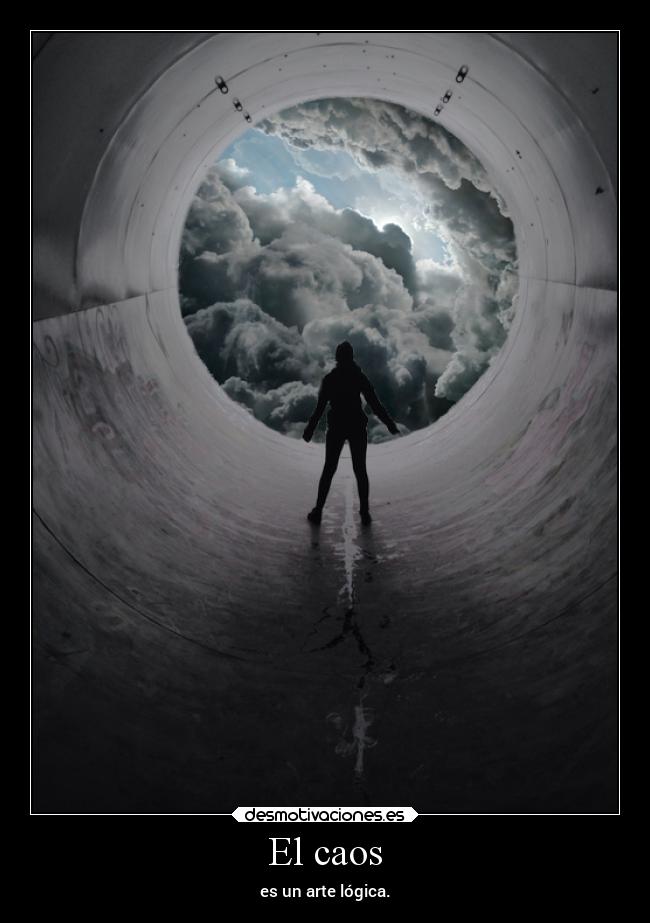 El caos - es un arte lógica.