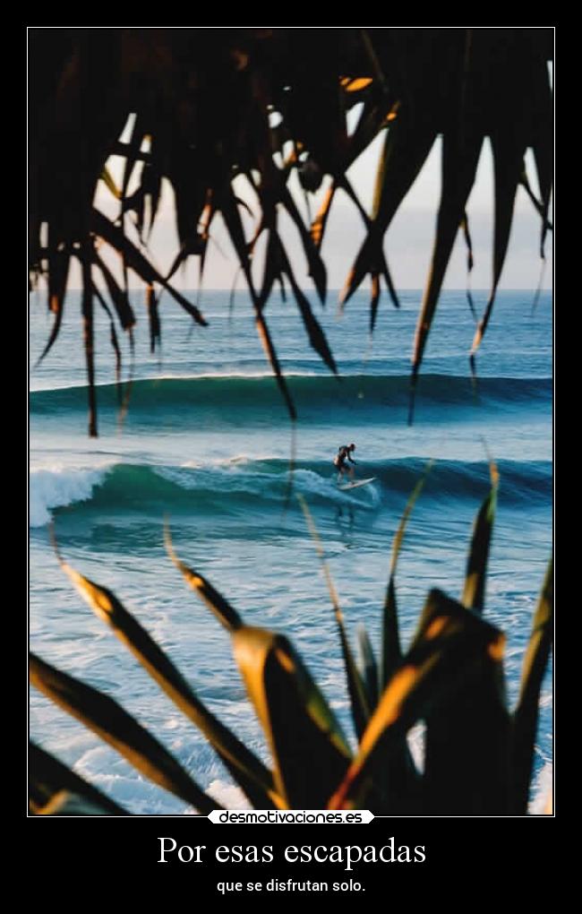 Por esas escapadas - 