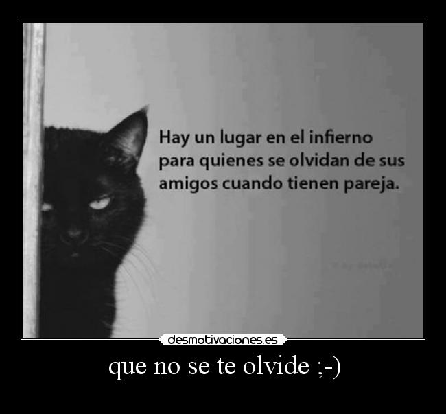 que no se te olvide ;-) -