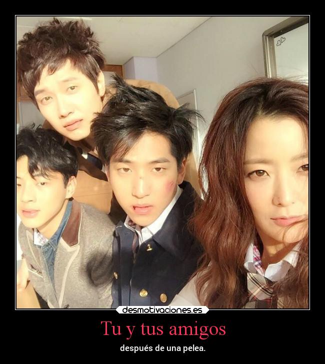 carteles amigos amigos kpop andreaaamisako angrymom angry kdrama bokdong baro kimheesun b1a4 desmotivaciones