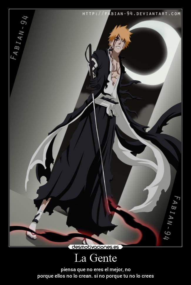 carteles amistad amigos anime alma bleach ichigo kurosa hollo fullbring rendirse lebatarse mejor creer desmotivaciones