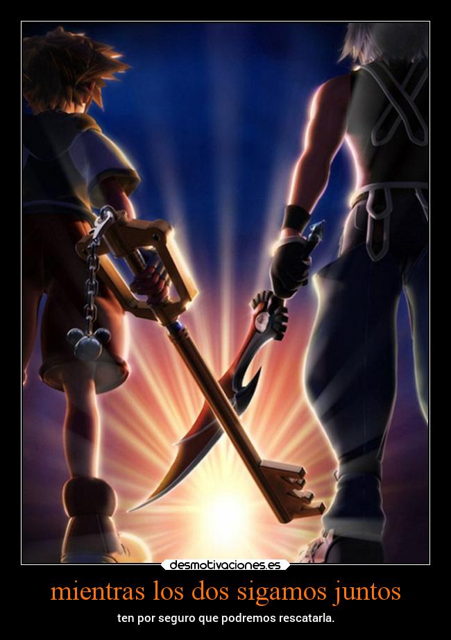 carteles amistad anime kingdomhearts sora riku danieldats desmotivaciones
