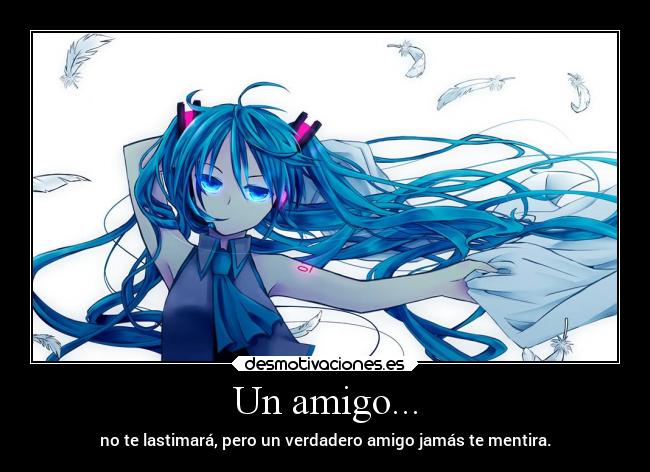 Un amigo... - 