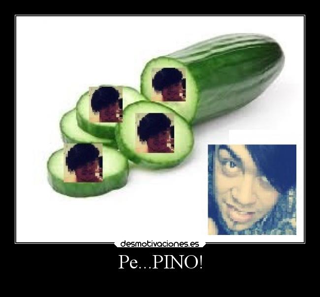 Pe...PINO! - 