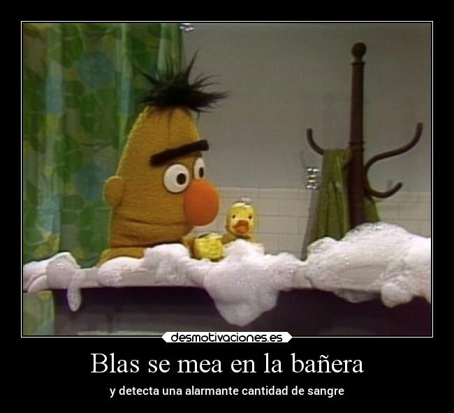 carteles amor blas normalman drnormalman epi banera barrio sesamo pis mear limpio sangre desmotivaciones