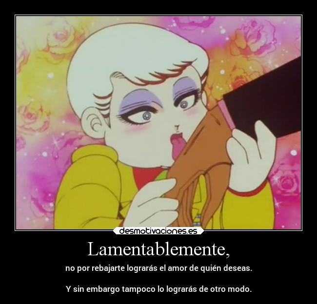 Lamentablemente, -