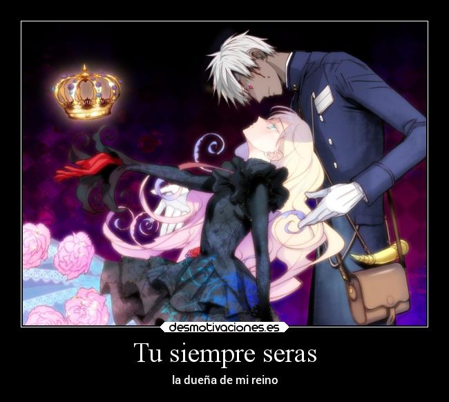 Tu siempre seras - la dueña de mi reino