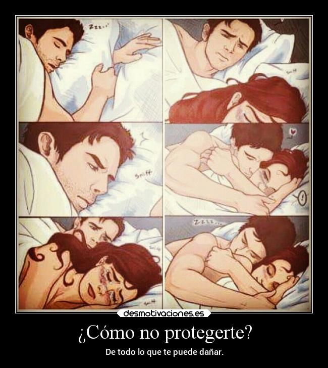 ¿Cómo no protegerte? - De todo lo que te puede dañar.