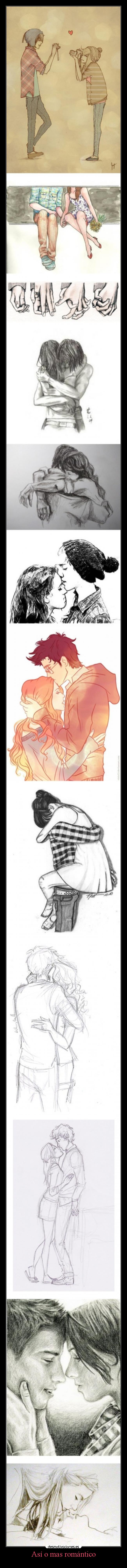 Así o mas romántico -