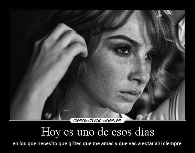 Hoy es uno de esos días -