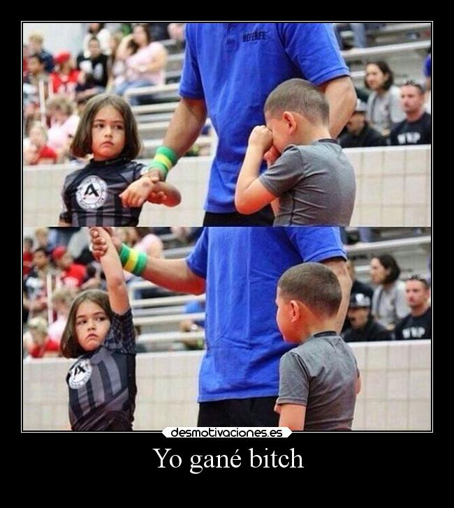 Yo gané bitch - 