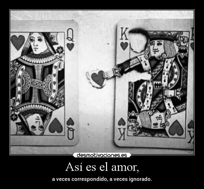 Así es el amor, - 