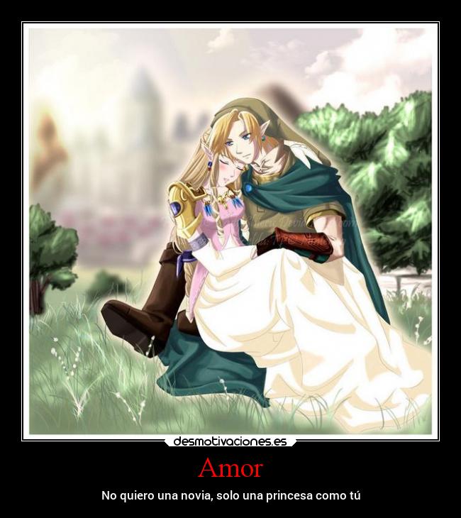 carteles amor amor princesa novia link zelda desmotivaciones