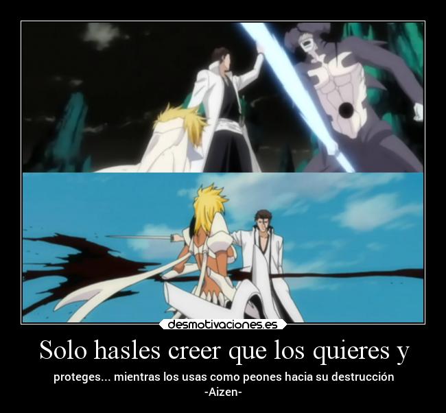 Solo hasles creer que los quieres y - 