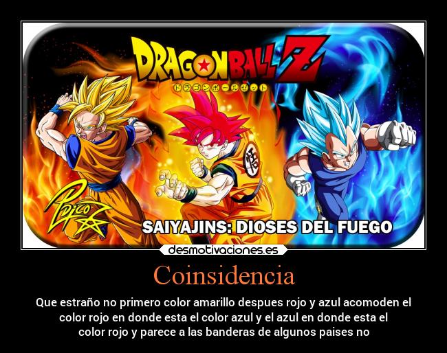Coinsidencia - Que estraño no primero color amarillo despues rojo y azul acomoden el
color rojo en donde esta el color azul y el azul en donde esta el
color rojo y parece a las banderas de algunos paises no