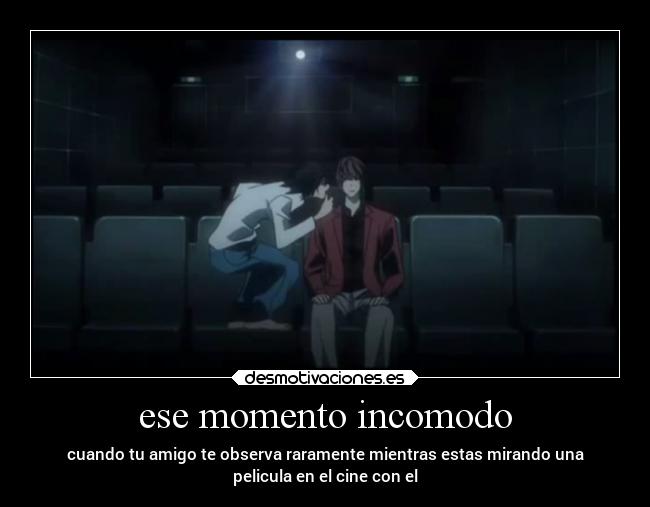 ese momento incomodo - 