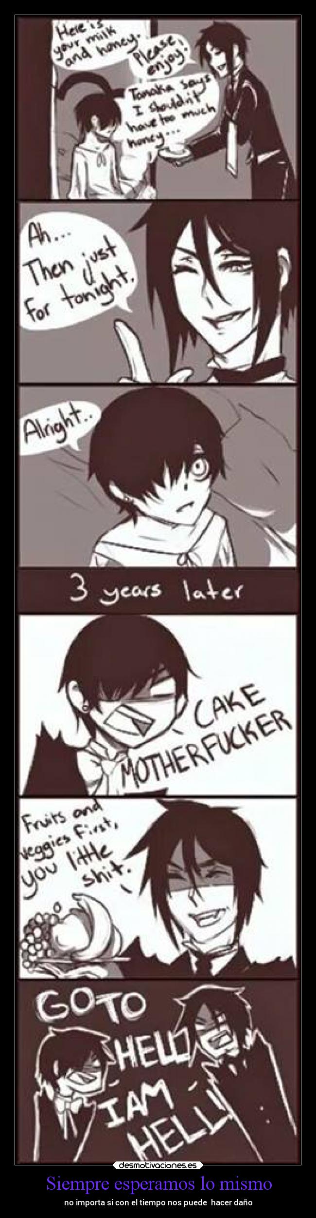 Siempre esperamos lo mismo - no importa si con el tiempo nos puede hacer daño