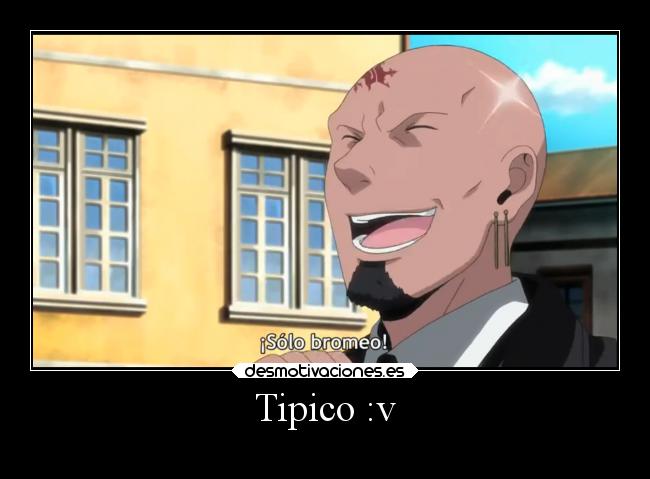 Tipico :v - 