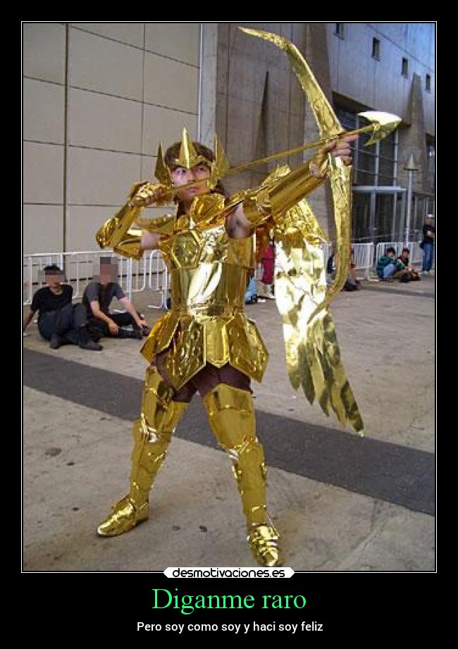 Diganme raro - Pero soy como soy y haci soy feliz