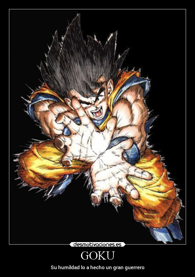 GOKU - Su humildad lo a hecho un gran guerrero