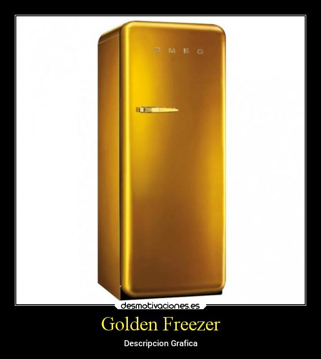 Golden Freezer -