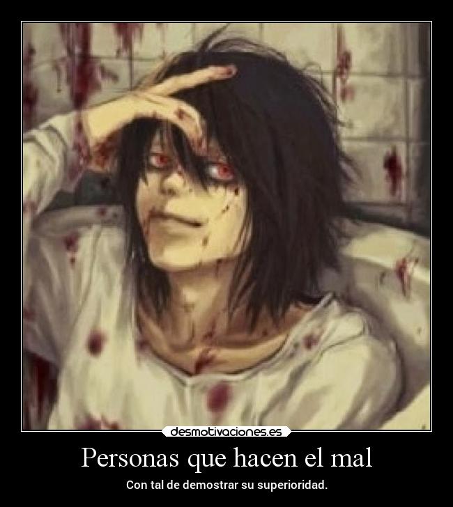Personas que hacen el mal - 