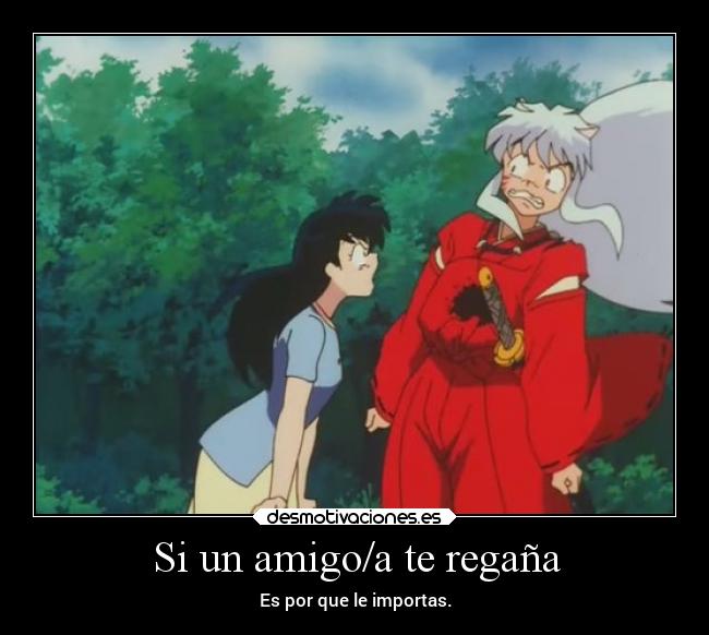 carteles anime manga inuyasha kagome higurashi regano enfado amigo victorvandort desmotivaciones