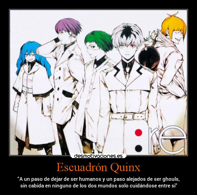 Escuadrón Quinx - A un paso de dejar de ser humanos y un paso alejados de ser ghouls,
sin cabida en ninguno de los dos mundos solo cuidándose entre si