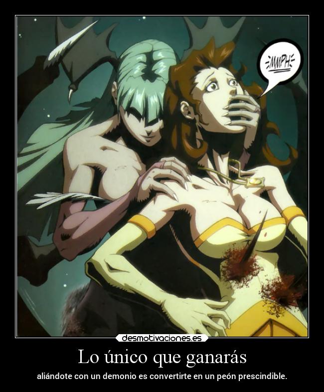 Lo único que ganarás -