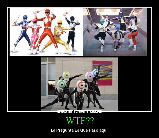 carteles anime pregunta wtf drango ball ginyu mirai nikki power rangers desmotivaciones