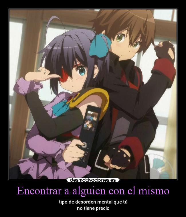 Encontrar a alguien con el mismo - tipo de desorden mental que tú
no tiene precio