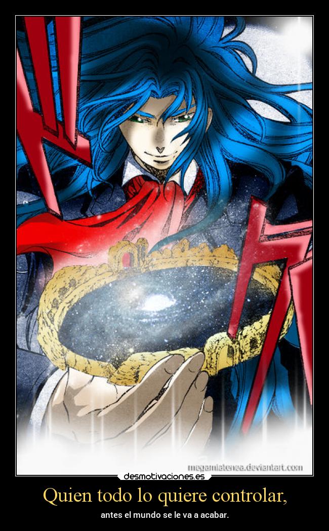 Quien todo lo quiere controlar, - 