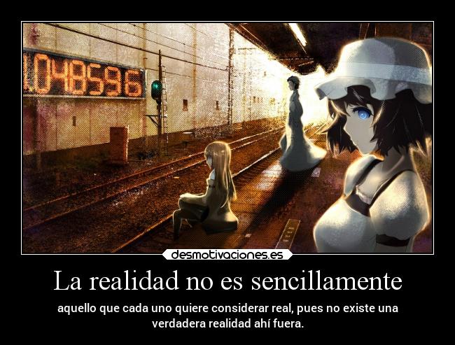 carteles anime steins gate kyouma okarin christina kurisutina kurisu tuturu mayushi realidad existir tren desmotivaciones