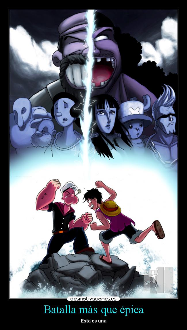 carteles anime television popeye onepiece one piece monkey luffy epico desmotivaciones