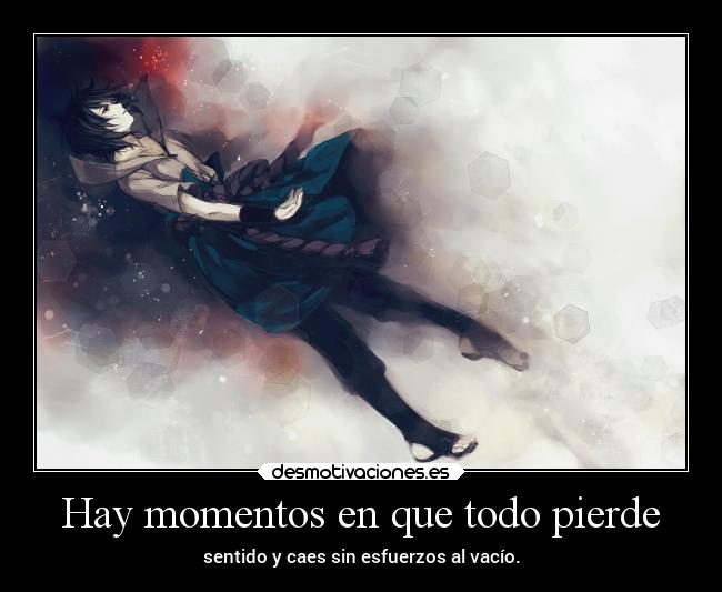 Hay momentos en que todo pierde - 