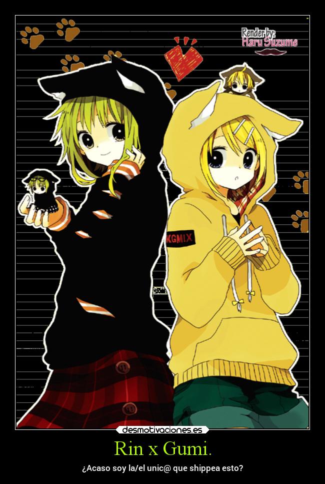 Rin x Gumi. -