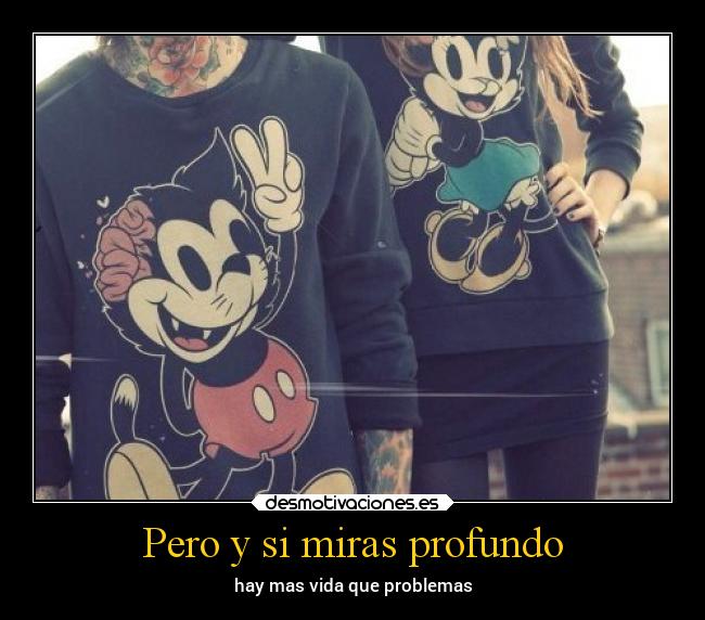 Pero y si miras profundo - 