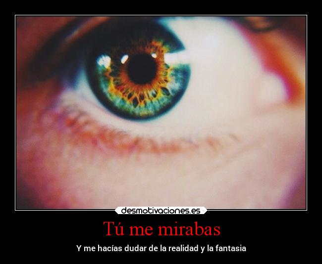 Tú me mirabas -