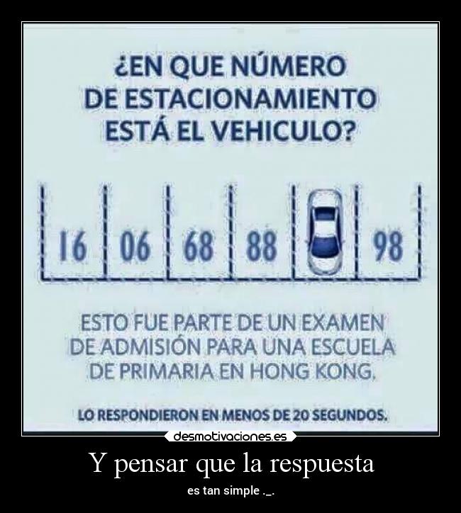 Y pensar que la respuesta - 