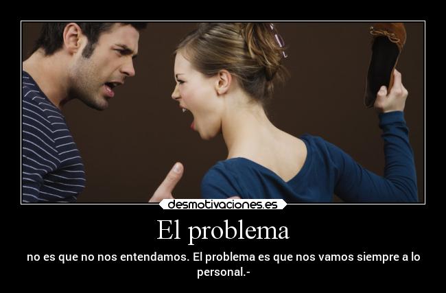 carteles caracter problemas desconfianza discucion personal desmotivaciones