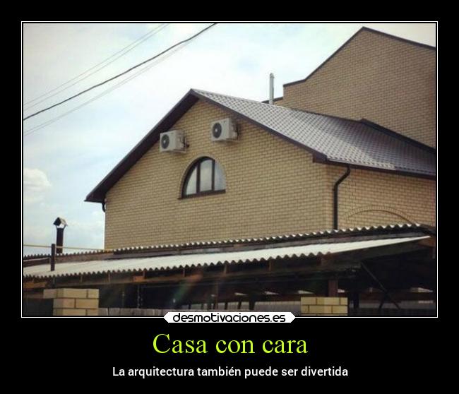 Casa con cara -