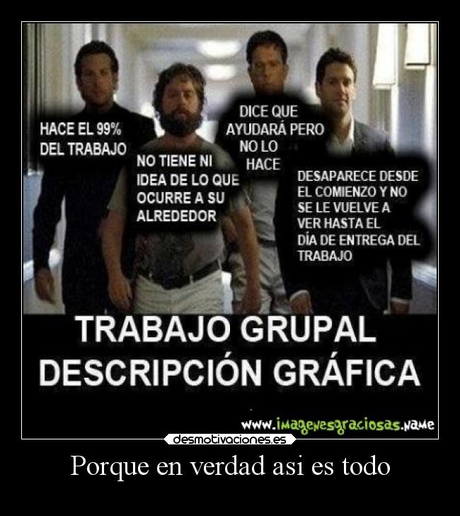 Porque en verdad asi es todo -