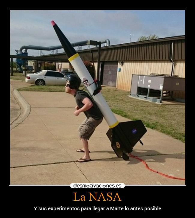 La NASA - Y sus experimentos para llegar a Marte lo antes posible