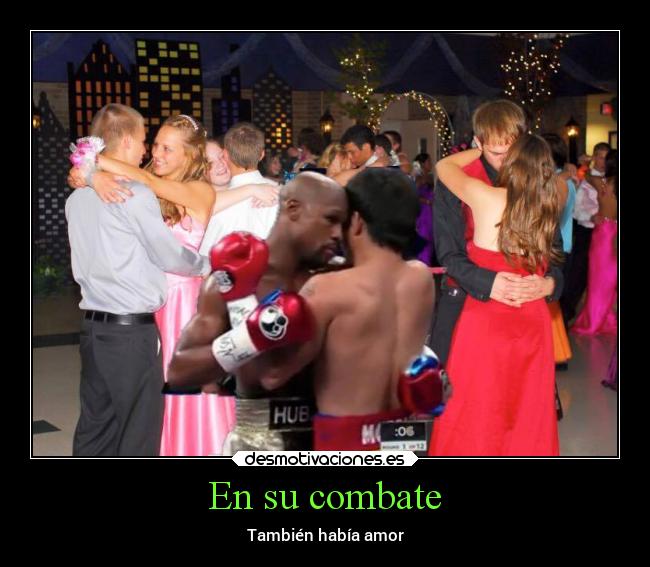 En su combate - También había amor