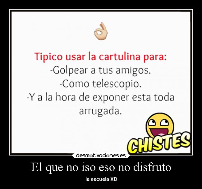 El que no iso eso no disfruto - 