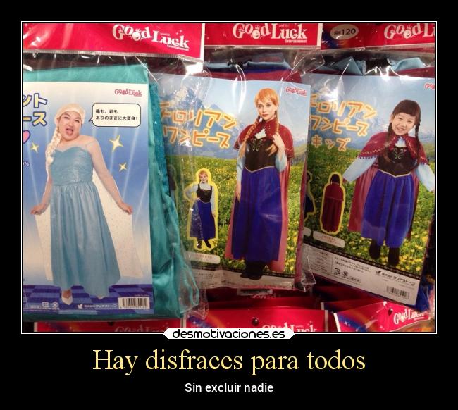 Hay disfraces para todos - 