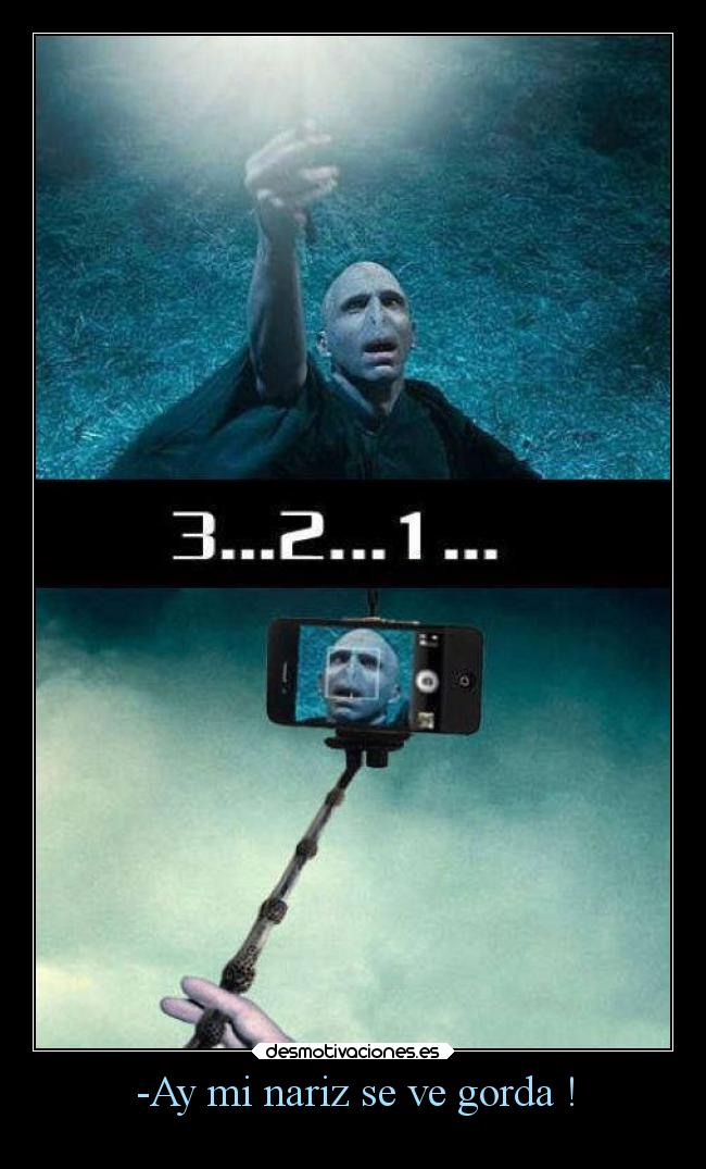 -Ay mi nariz se ve gorda ! -