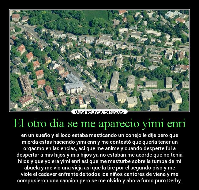 El otro dia se me aparecio yimi enri - 