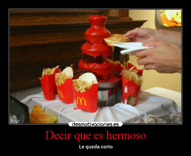 Decir que es hermoso - 