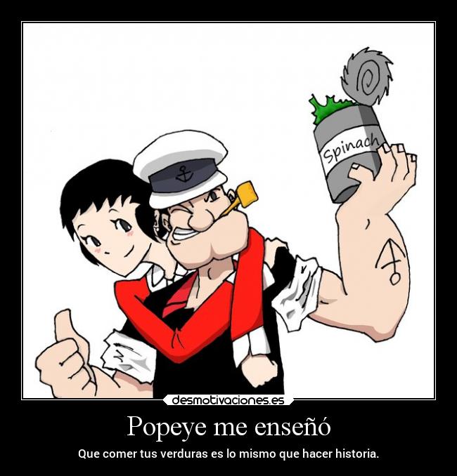 carteles comida infancia historia popeye desmotivaciones